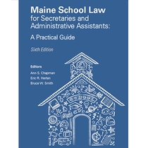 Maine School Law for Secretaries and Administrative Assistants 2016